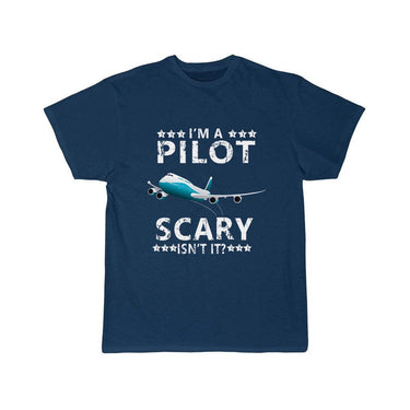 I'M A PILOT SCARY ISN'T IT T SHIRT THE AV8R